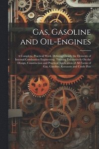 bokomslag Gas, Gasoline and Oil-Engines