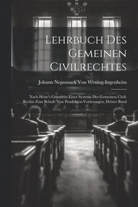 bokomslag Lehrbuch Des Gemeinen Civilrechtes