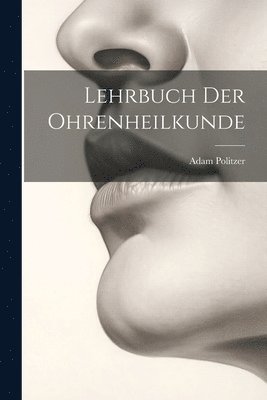 bokomslag Lehrbuch Der Ohrenheilkunde