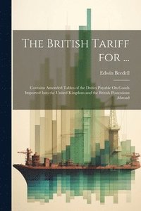 bokomslag The British Tariff for ...