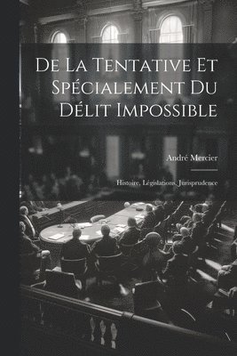 De La Tentative Et Spcialement Du Dlit Impossible 1