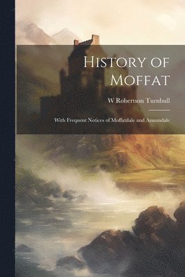 History of Moffat 1