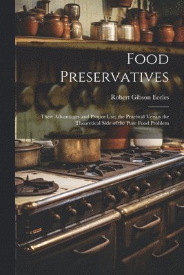 Robert Gibson Eccles - Food Preservatives, Häftad