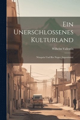 bokomslag Ein Unerschlossenes Kulturland