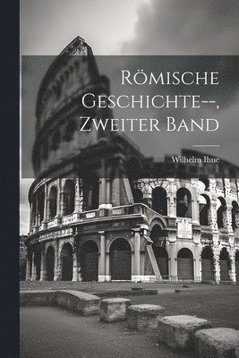 bokomslag Rmische Geschichte--, Zweiter Band