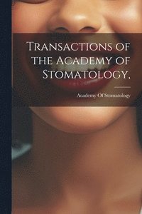 bokomslag Transactions of the Academy of Stomatology,