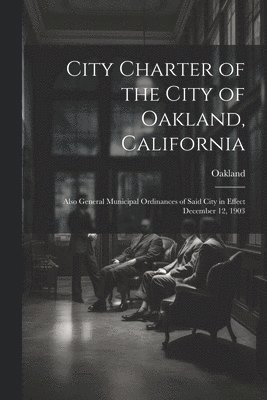 City Charter of the City of Oakland, California 1