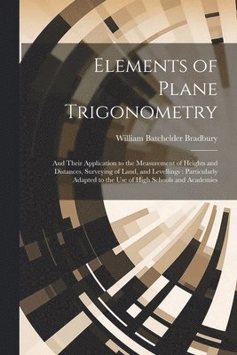 Elements of Plane Trigonometry