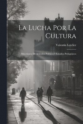 Lucha Por La Cultura
