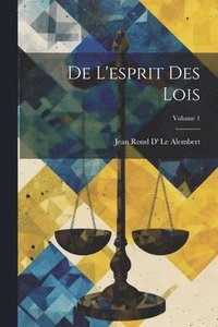 bokomslag De L'esprit Des Lois; Volume 1