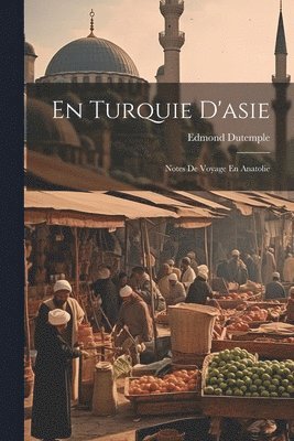 bokomslag En Turquie D'asie