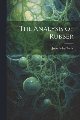 bokomslag The Analysis of Rubber