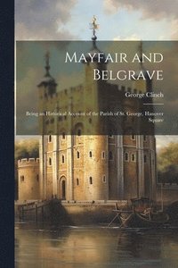 bokomslag Mayfair and Belgrave