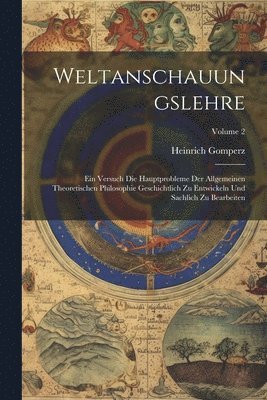Heinrich Gomperz - Weltanschauungslehre, Häftad