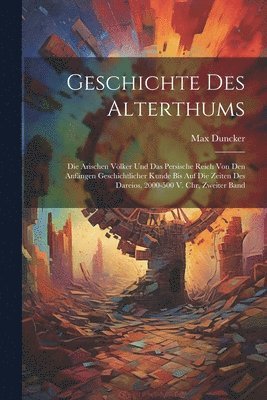 Max Duncker - Geschichte Des Alterthums, Häftad