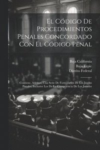 bokomslag El Cdigo De Procedimientos Penales Concordado Con El Cdigo Penal