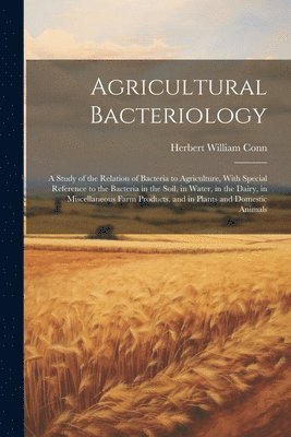 Agricultural Bacteriology 1