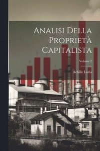 bokomslag Analisi Della Propriet Capitalista; Volume 2