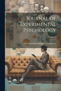 bokomslag Journal of Experimental Psychology; Volume 5