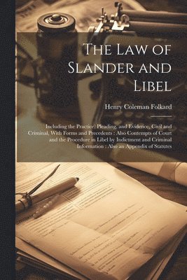 The Law of Slander and Libel 1