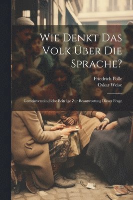 Wie Denkt Das Volk Über Die Sprache?