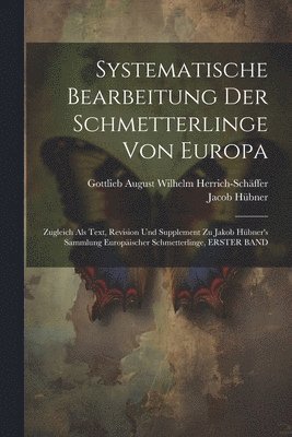 bokomslag Systematische Bearbeitung Der Schmetterlinge Von Europa