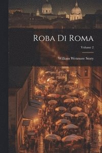 bokomslag Roba Di Roma; Volume 2