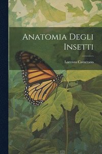bokomslag Anatomia Degli Insetti