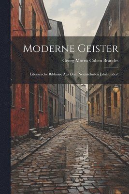 Georg Morris Cohen Brandes - Moderne Geister, Häftad
