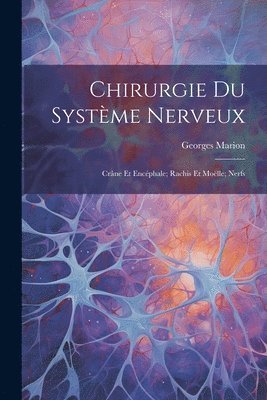 bokomslag Chirurgie Du Systme Nerveux