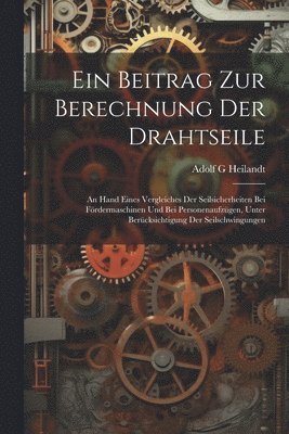 bokomslag Ein Beitrag Zur Berechnung Der Drahtseile