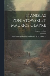 bokomslag Stanislas Poniatowski Et Maurice Glayre