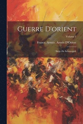 Guerre D'orient 1