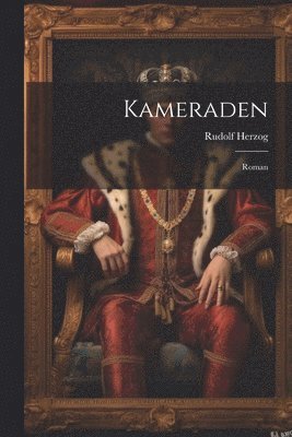 Rudolf Herzog - Kameraden, Häftad