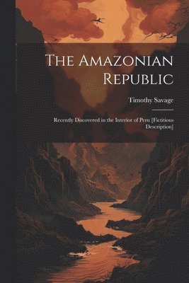 The Amazonian Republic 1