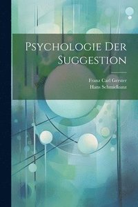 bokomslag Psychologie Der Suggestion