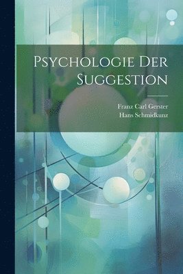 Psychologie Der Suggestion