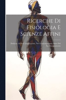 Ricerche Di Fisiologia E Scienze Affini 1