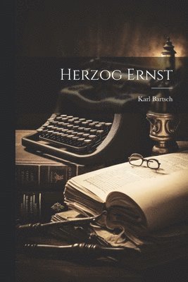 bokomslag Herzog Ernst