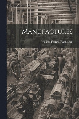 Manufactures 1