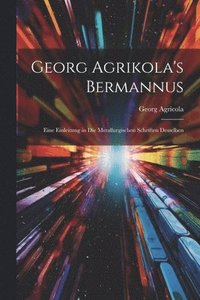 bokomslag Georg Agrikola's Bermannus