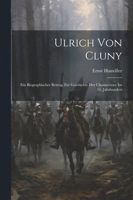 Ernst Hauviller - Ulrich Von Cluny, Häftad