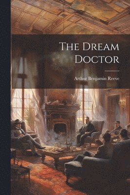 bokomslag The Dream Doctor