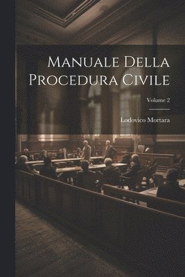 bokomslag Manuale Della Procedura Civile; Volume 2