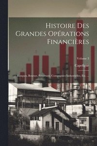 bokomslag Histoire Des Grandes Oprations Financires