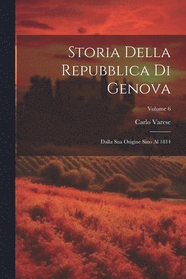 bokomslag Storia Della Repubblica Di Genova