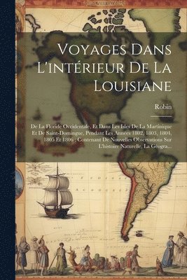 Robin - Voyages Dans L'intérieur De La Louisiane, Häftad