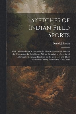 Sketches of Indian Field Sports 1