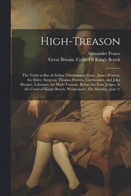 Alexander Fraser - High-Treason, Häftad
