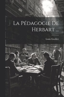 bokomslag Pédagogie De Herbart ...